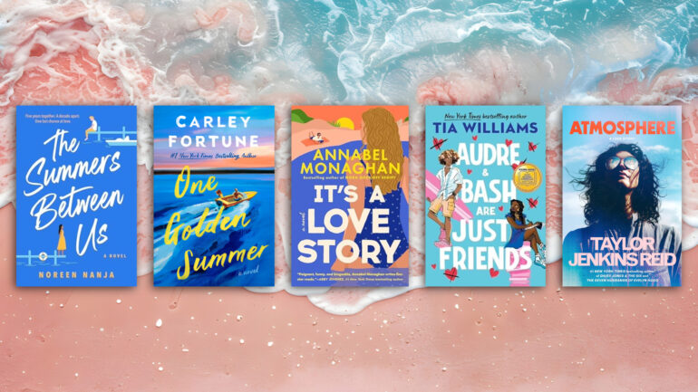 Best Summer Beach Reads: The Summer Between Us, One Golden Summer, It's A Love Story, Audre & Bash Are Just Friends, Atmosphere